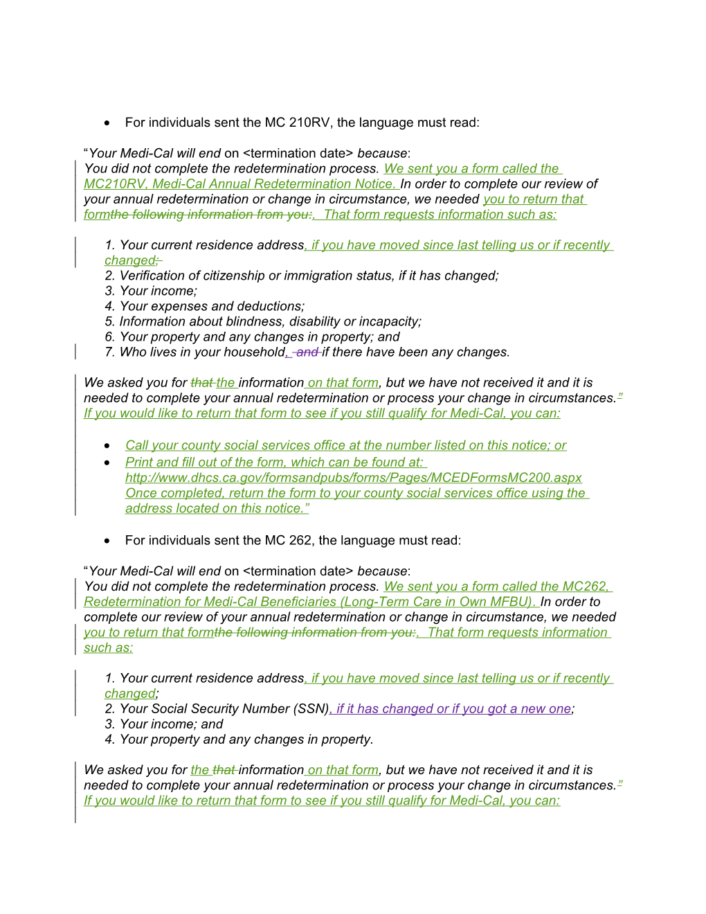 Your Medi-Cal Will End on &lt;Termination Date&gt; Because