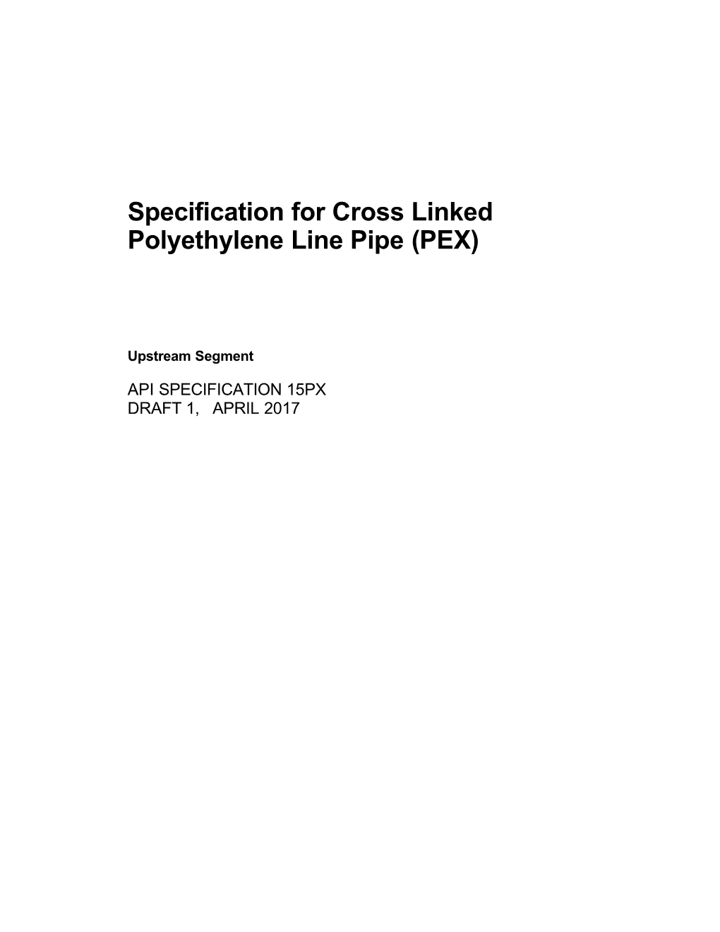 Specification for Cross Linked Polyethylene Line Pipe(PEX)