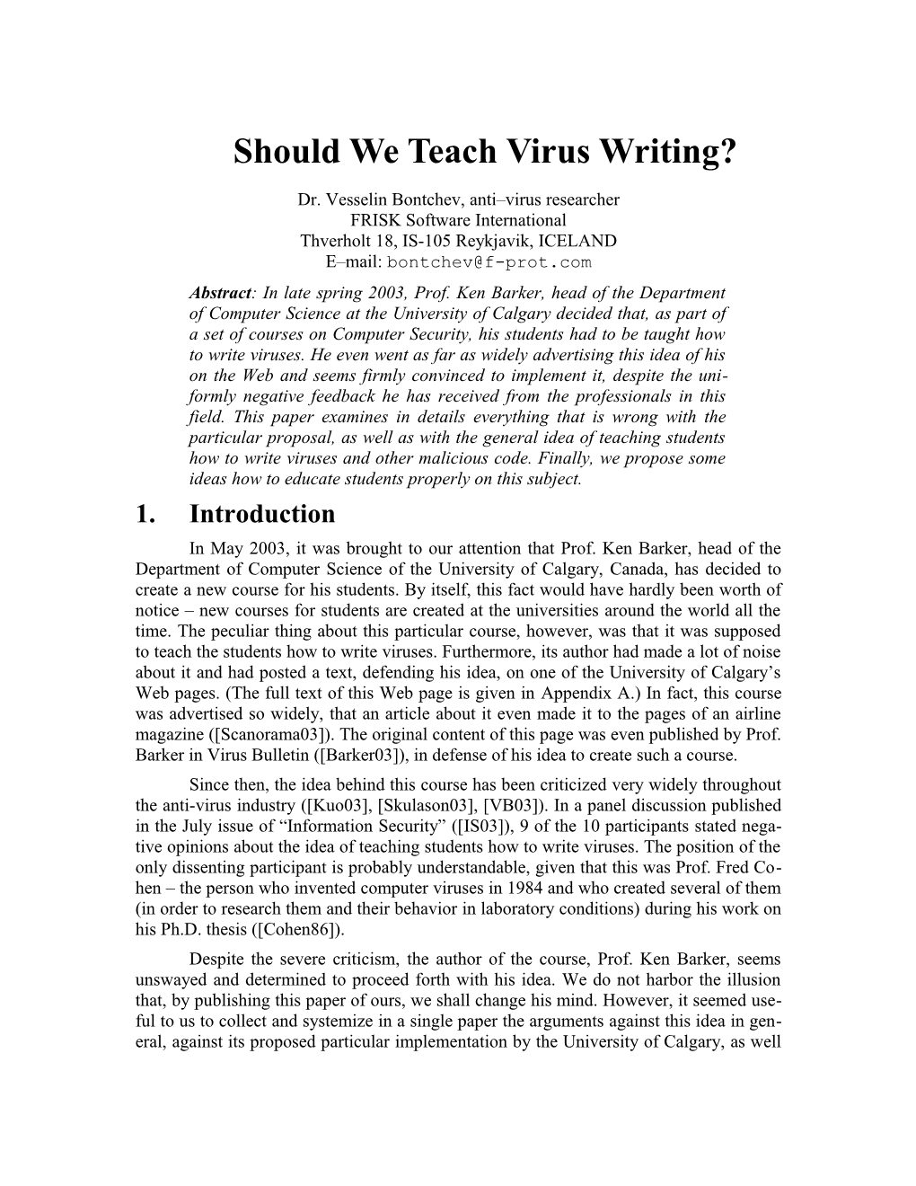 Should We Teach Virus Writing?