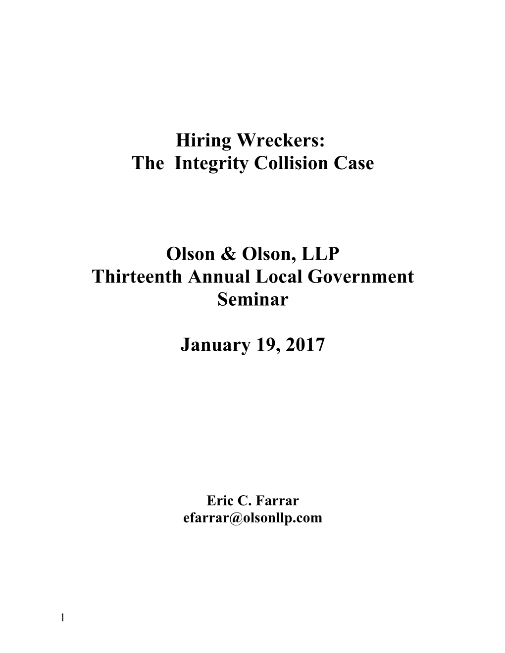 The Integrity Collision Case