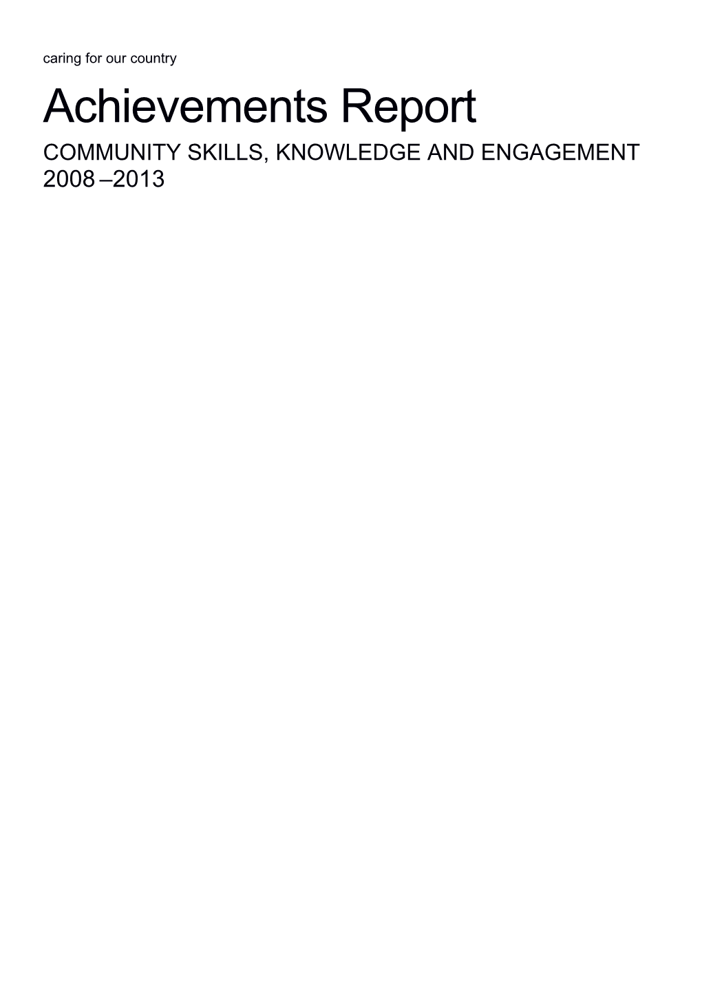 Achievements Report - COMMUNITY SKILLS, KNOWLEDGE and ENGAGEMENT