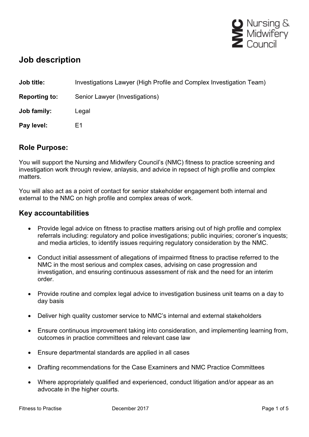 Job Title:Investigationslawyer (High Profile and Complex Investigation Team)