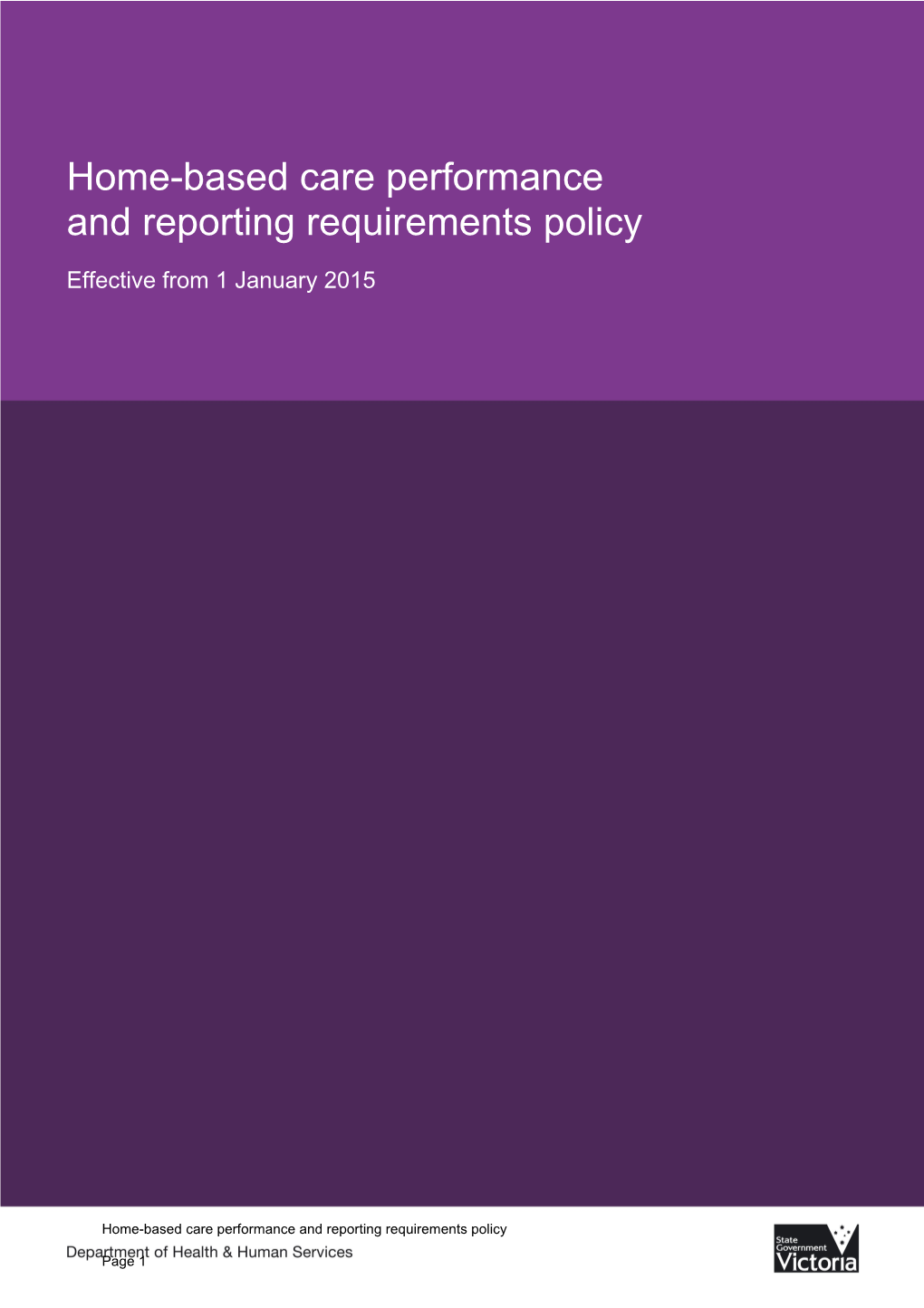 Home-Based Care Performance and Reporting Requirements Policy