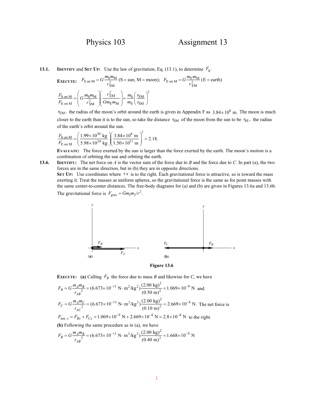 13.1.Identifyandset Up: Use the Law of Gravitation, Eq. (13.1), to Determine