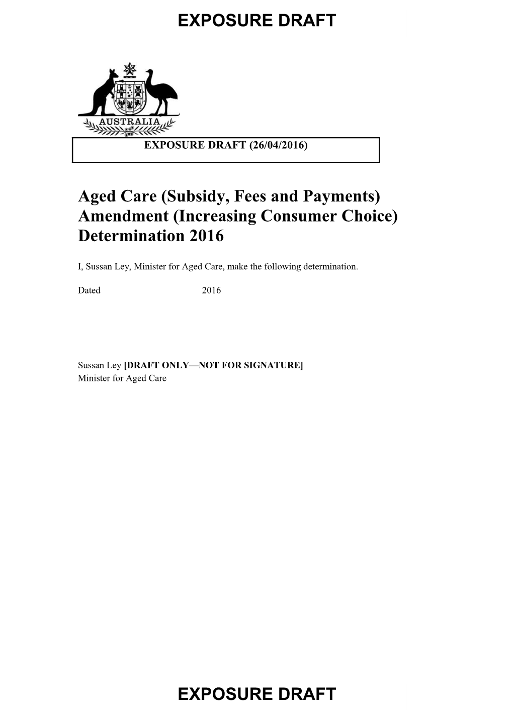 Aged Care (Subsidy, Fees and Payments) Amendment (Increasing Consumer Choice) Determination2016