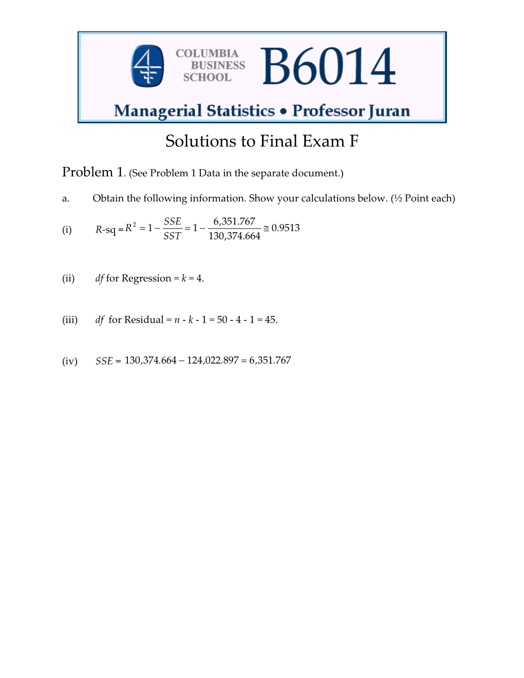 Problem 1. (See Problem 1 Data in the Separate Document.)