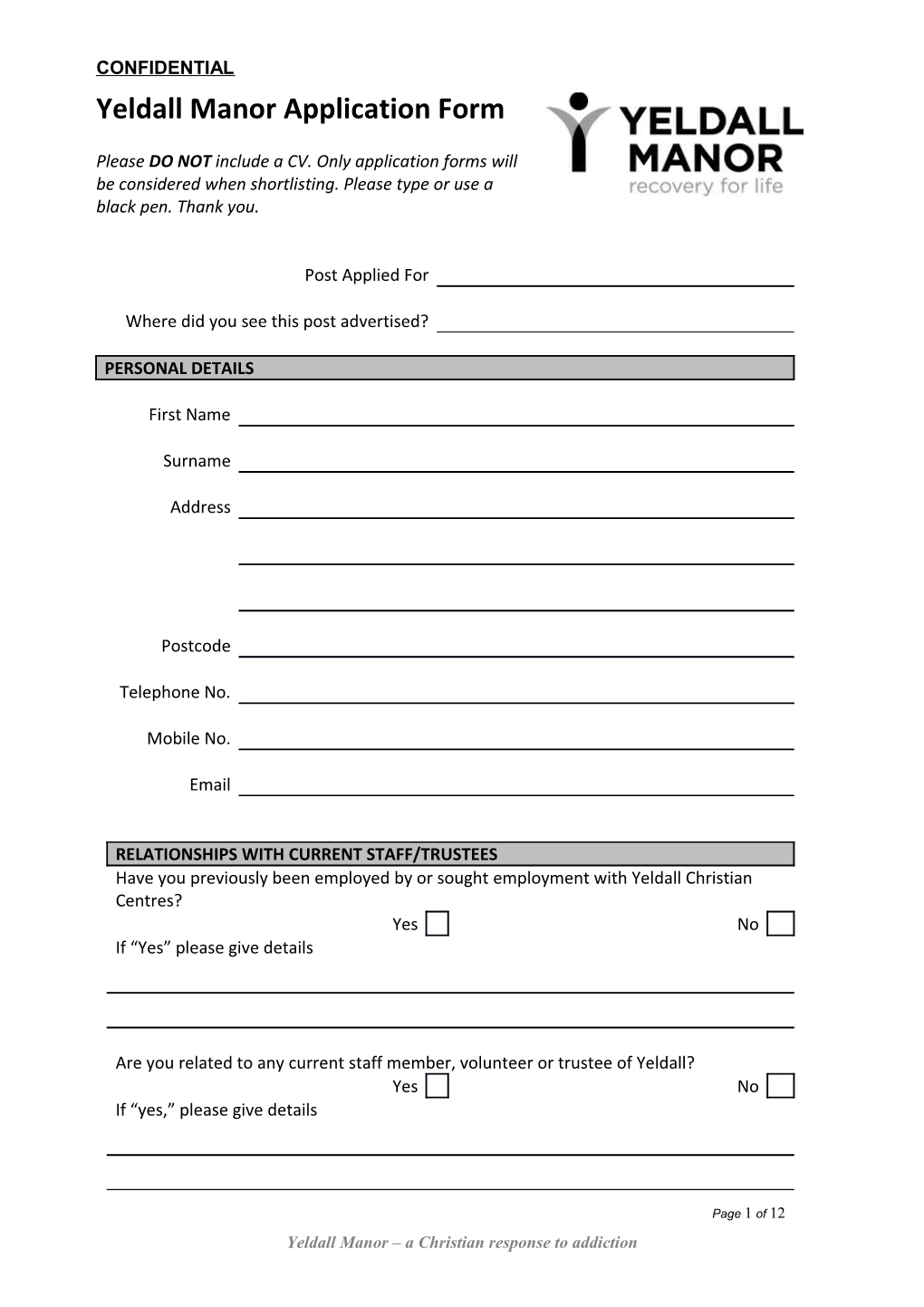 Please Refer to the Enclosed Guidelines When Completing Your Application Form