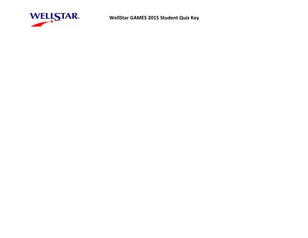 Wellstar GAMES 2015 Student Quiz Key