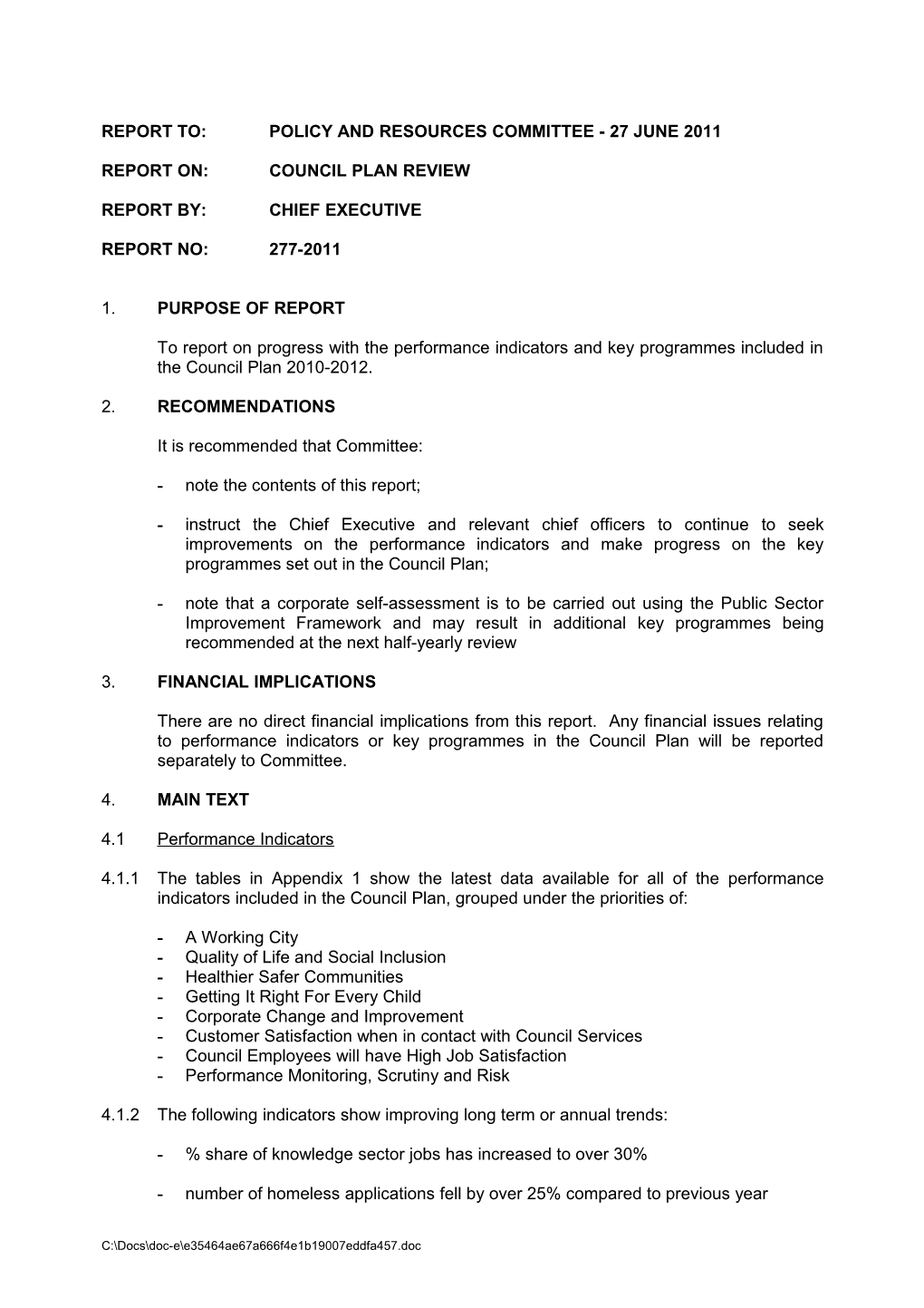 Report To:Policy and Resources Committee - 27 June 2011