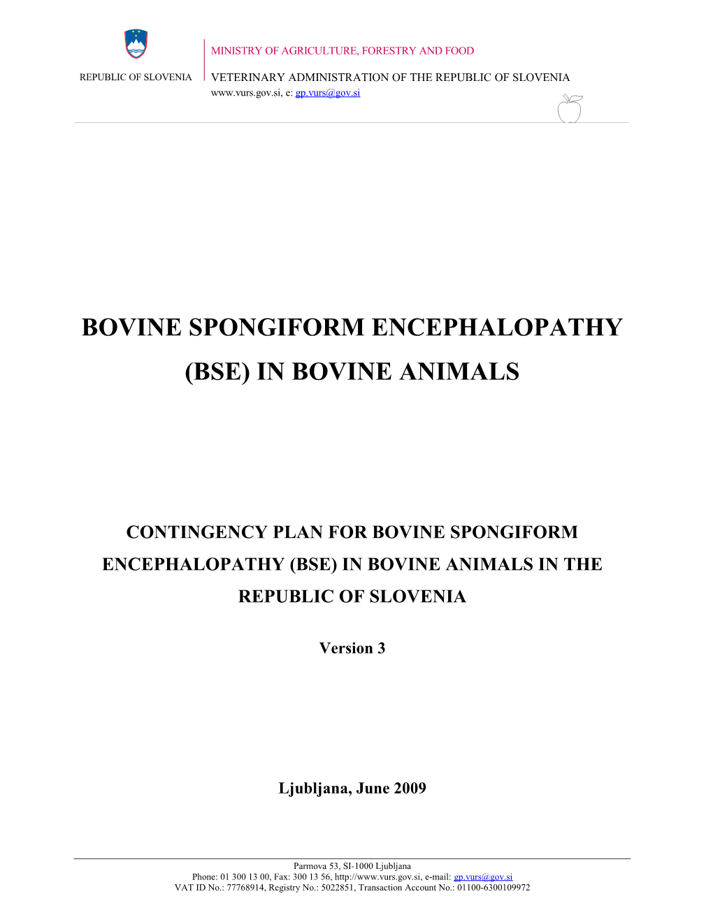 Bovine Spongiformencephalopathy (Bse)In Bovine Animals