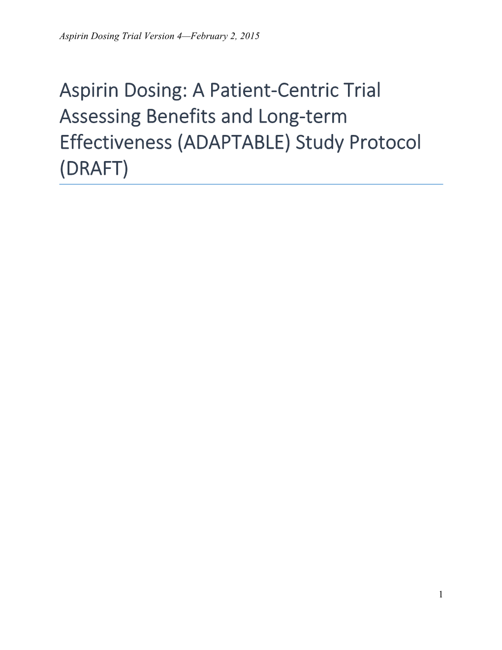 Aspirin Dosing: a Patient-Centric Trial Assessing Benefits and Long-Term Effectiveness