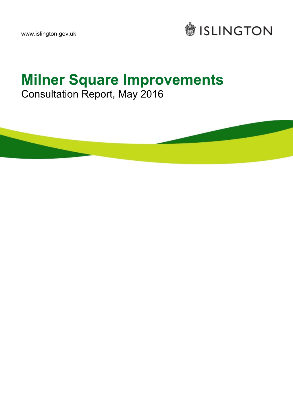 Milner Square May 2016 Consultation Report