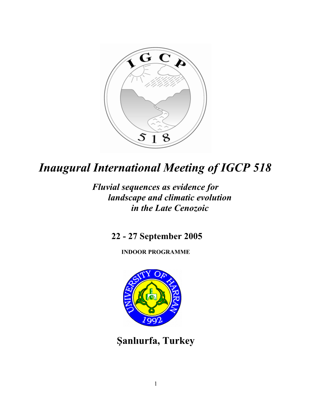 Inaugural International Meeting of IGCP 518