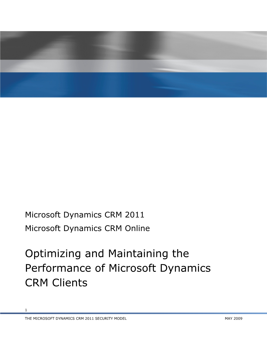 Optimizing and Maintaining the Performance of Microsoft Dynamics Crmclients