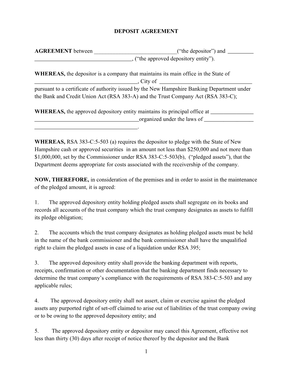 AGREEMENT Between ______( the Depositor ) and , ( the Approved Depository Entity )