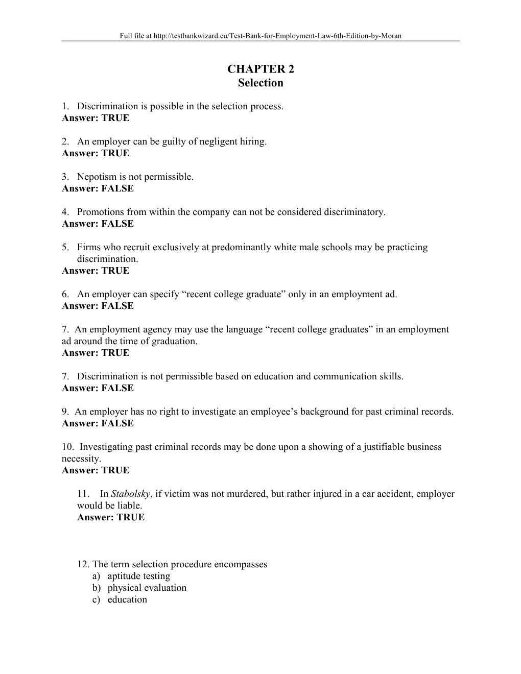 Discrimination Is Possible in the Selection Process