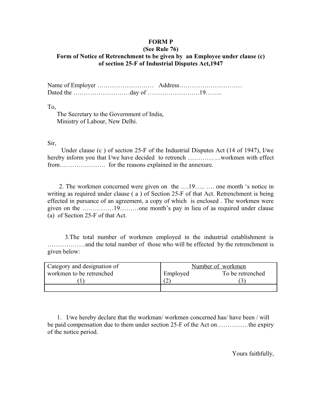 Form of Notice of Retrenchment to Be Given by an Employee Under Clause (C)