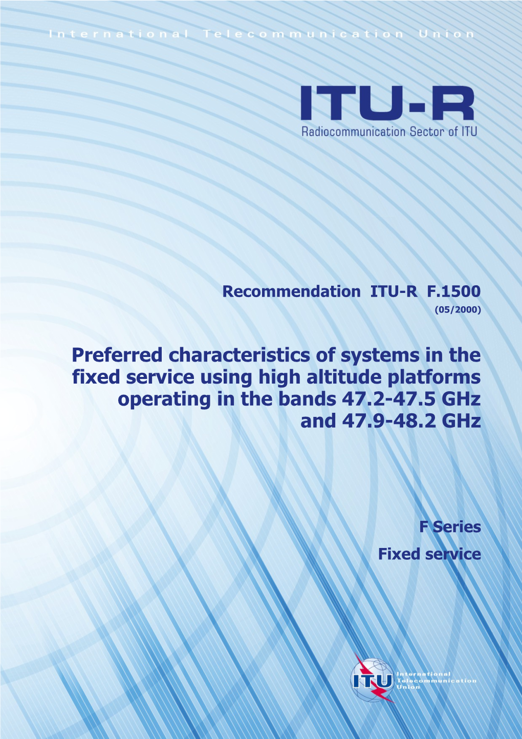 F.1500 - Preferred Characteristics of Systems in the Fixed Service (FS) Using High Altitude