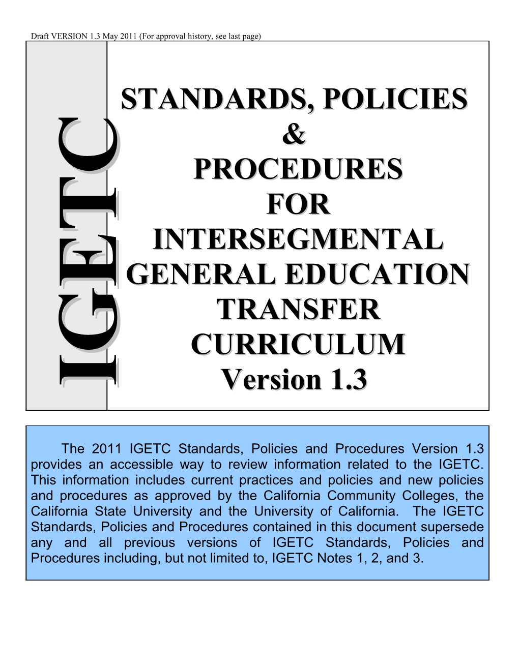 INTERSEGMENTAL GENERAL EDUCATION TRANSFER CURRICULUM Revised 2007