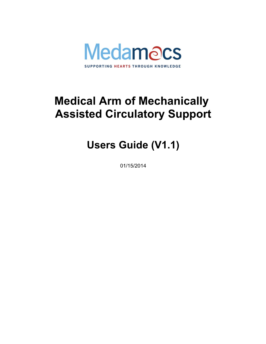 Medical Arm of Mechanically Assisted Circulatory Support