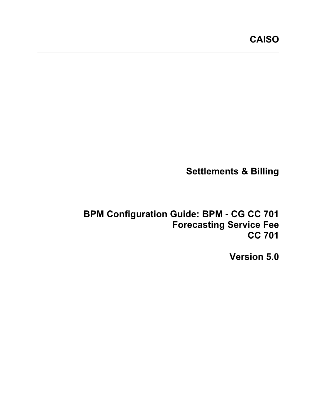 BPM - CG CC 701 Forecasting Service Fee