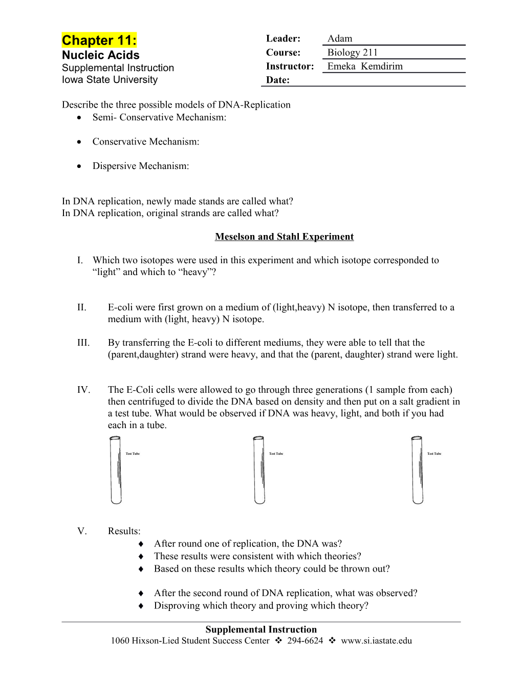 Describe the Three Possible Models of DNA-Replication