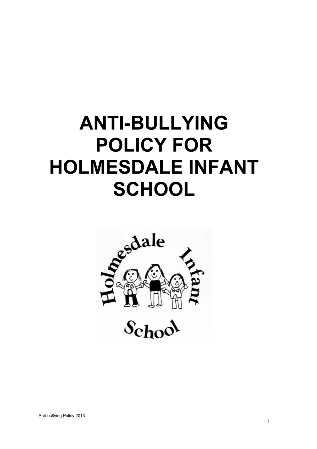 Anti-Bullying Policyforholmesdaleinfant School