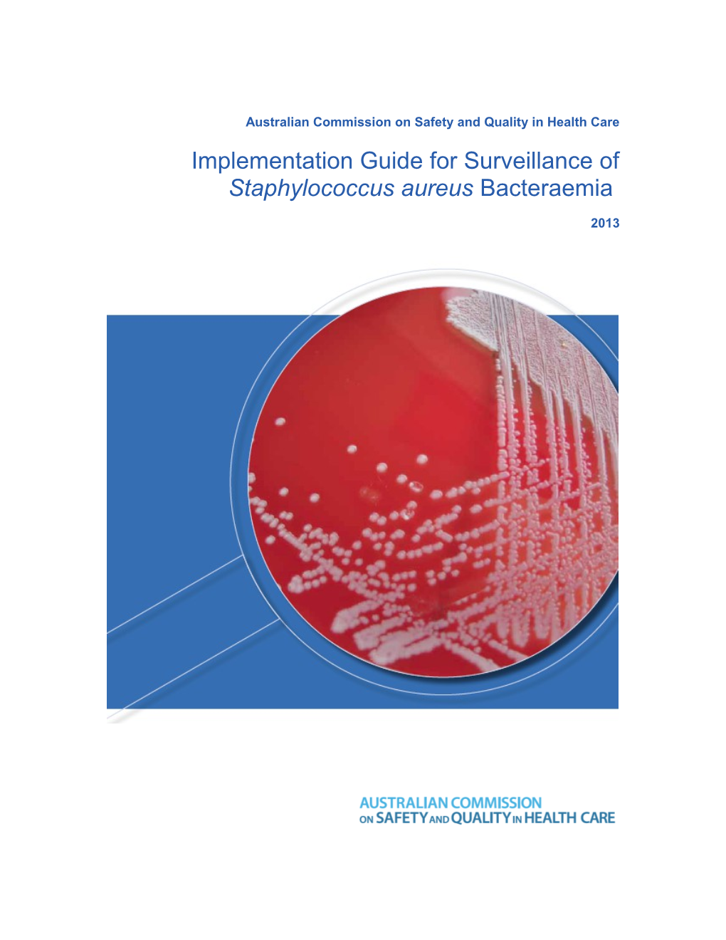 Implementation Guide for Surveillance of Staphylococcus Aureus Bacteraemia