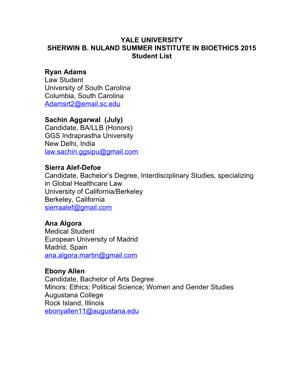 SHERWIN B. NULAND SUMMER INSTITUTE in BIOETHICS 2015 Student List