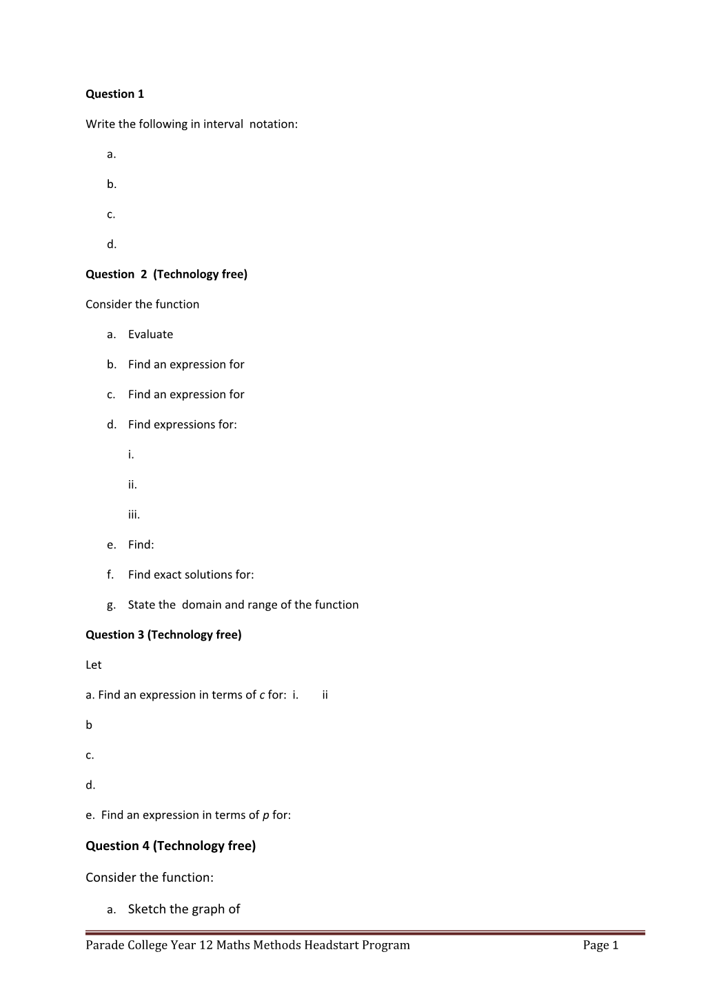 Write the Following in Interval Notation