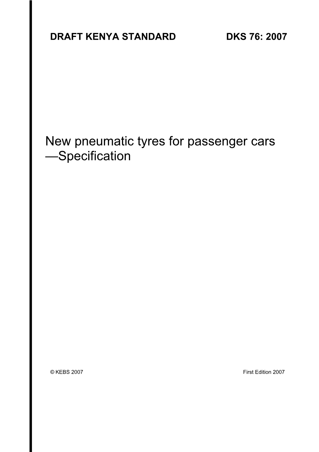 New Pneumatic Tyres for Passenger Cars Specification