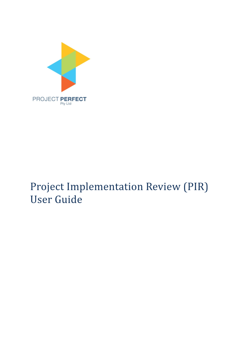 Project Implementation Review (PIR) User Guide