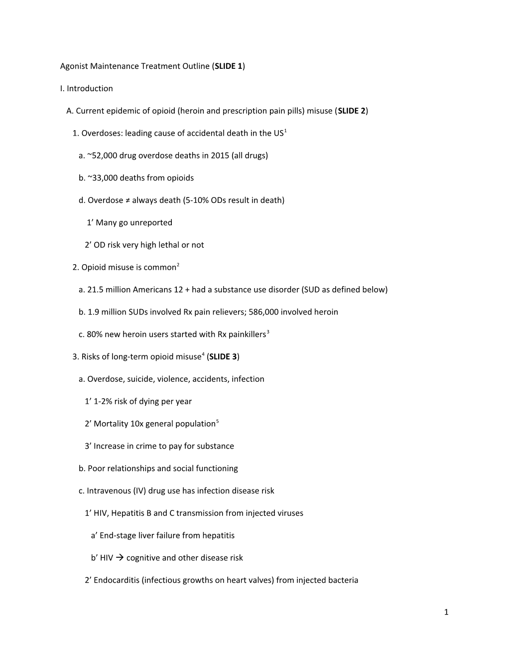 Agonist Maintenance Treatment Outline (SLIDE 1)