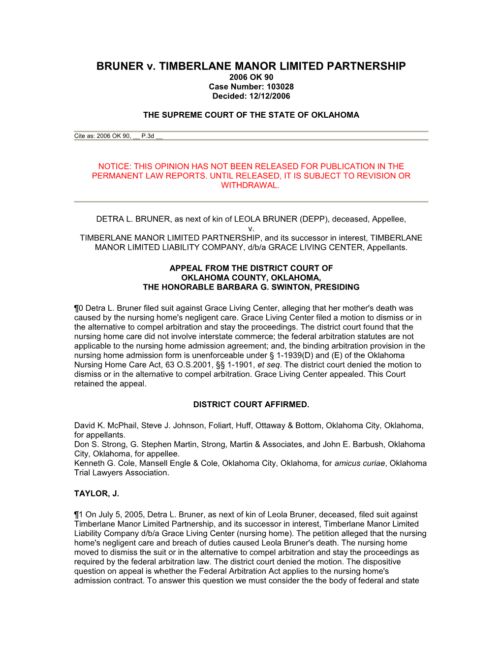 BRUNER V. TIMBERLANE MANOR LIMITED PARTNERSHIP 2006 OK 90 Case Number: 103028 Decided