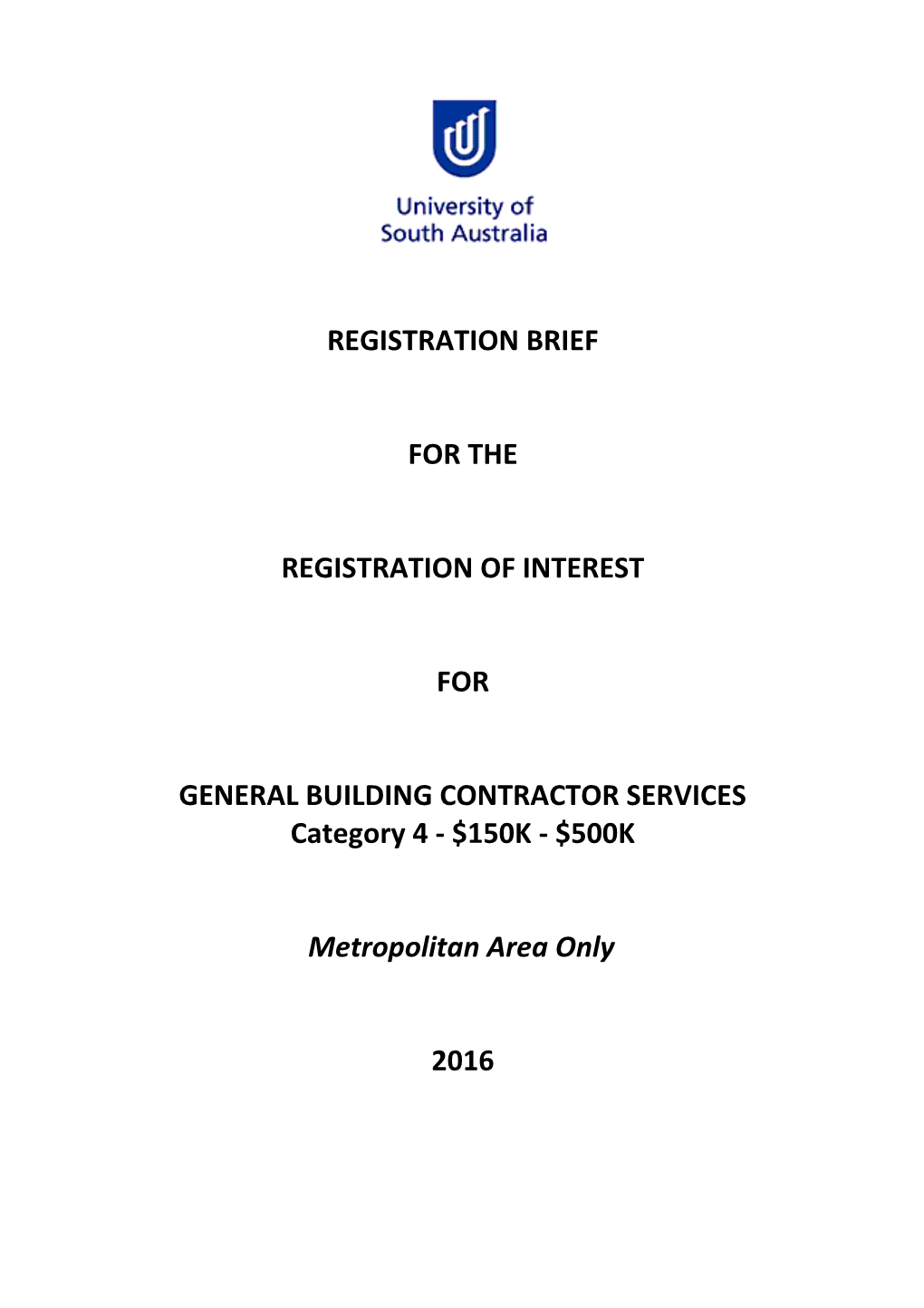 Registration of Interest for General Building Contractor Services Category 4 - $150K - $500K
