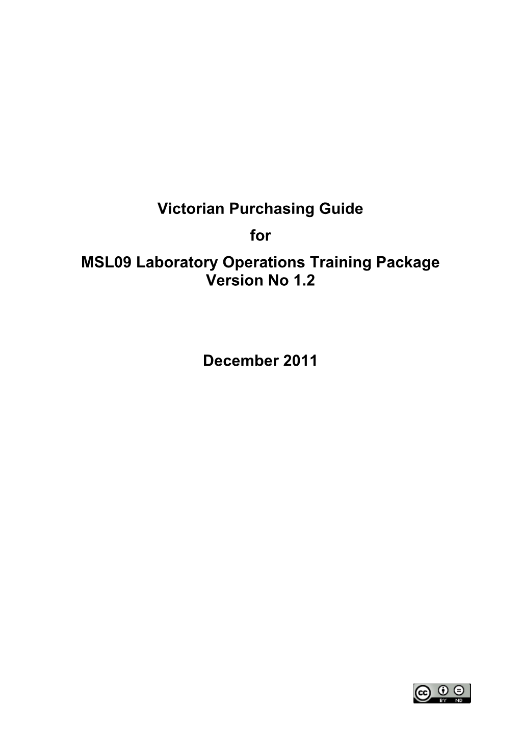 Victorian Purchasing Guide for MSL09 Laboratory Operations Version 1.2