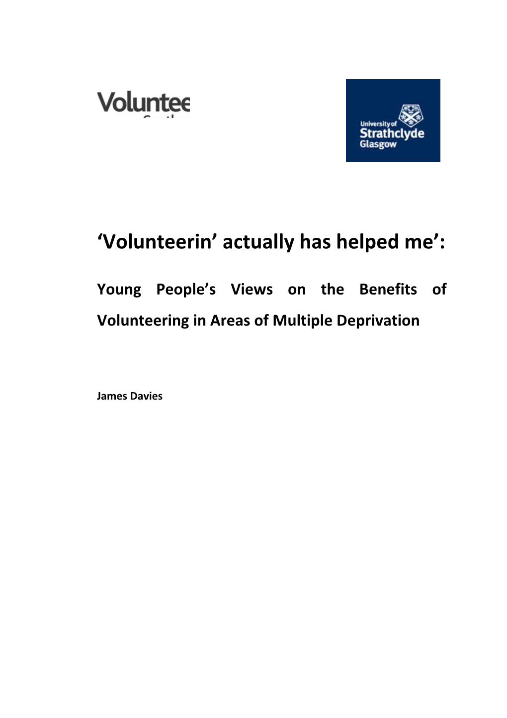 Volunteerin Actually Has Helped Me