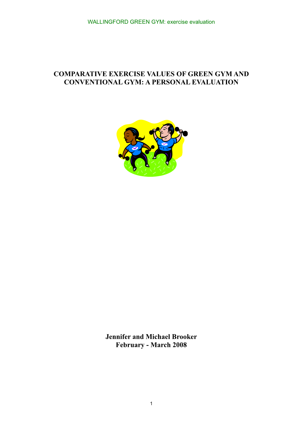 Comparative Exercise Values of Green Gym and Conventional Gym: a Personal Evaluation