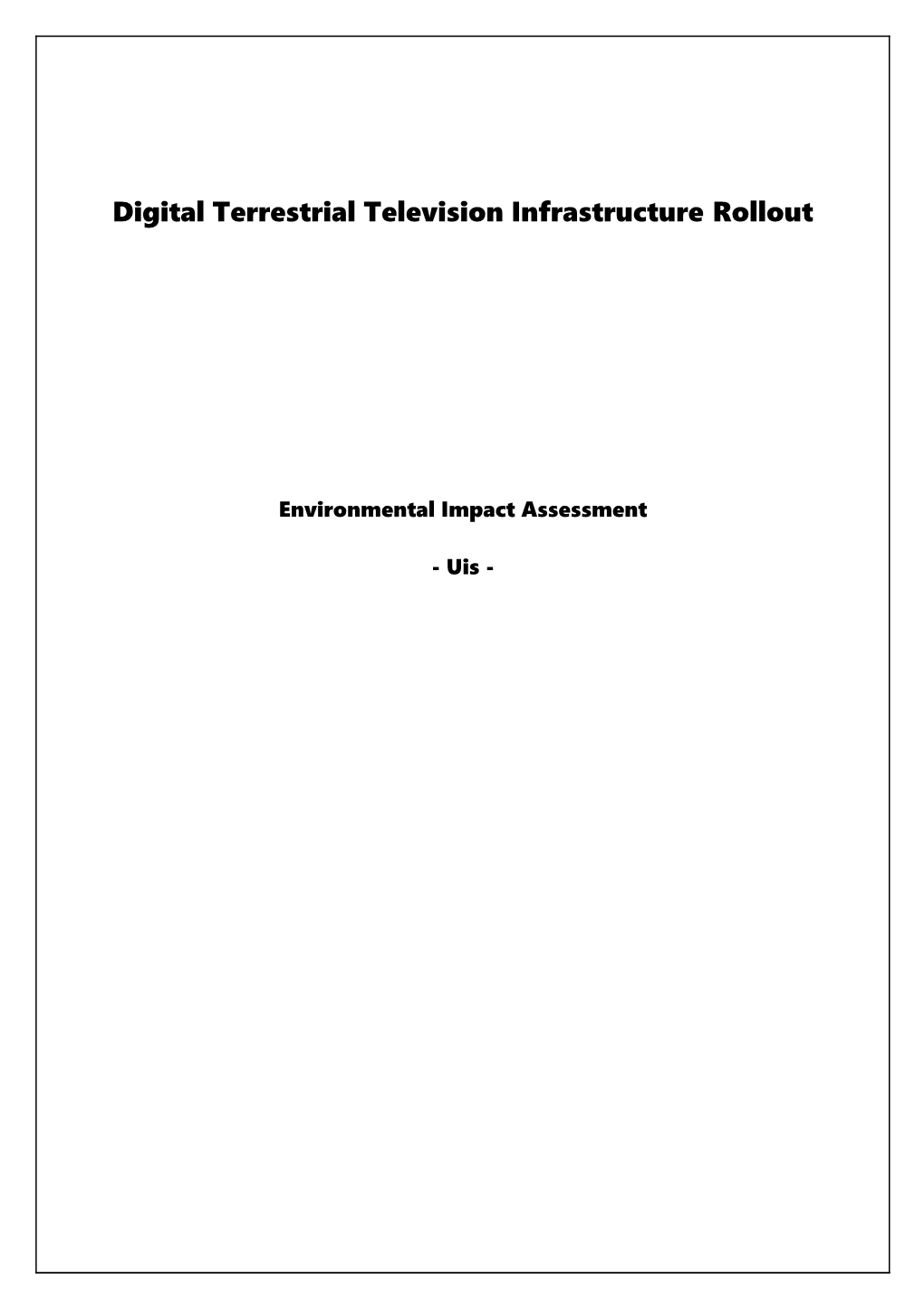 Digital Terrestrial Television Infrastructure Rollout