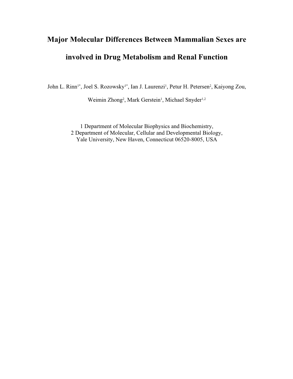 Major Molecular Differences Between Mammalian Sexes Are Involved in Drug Metabolism And