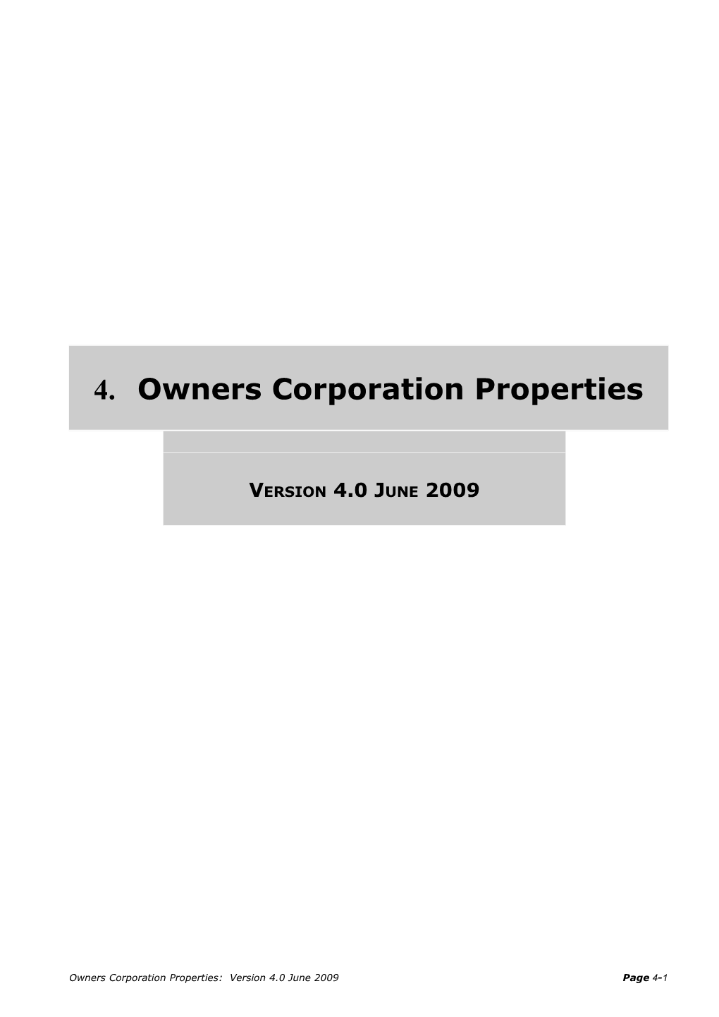 4.Owners Corporation Properties