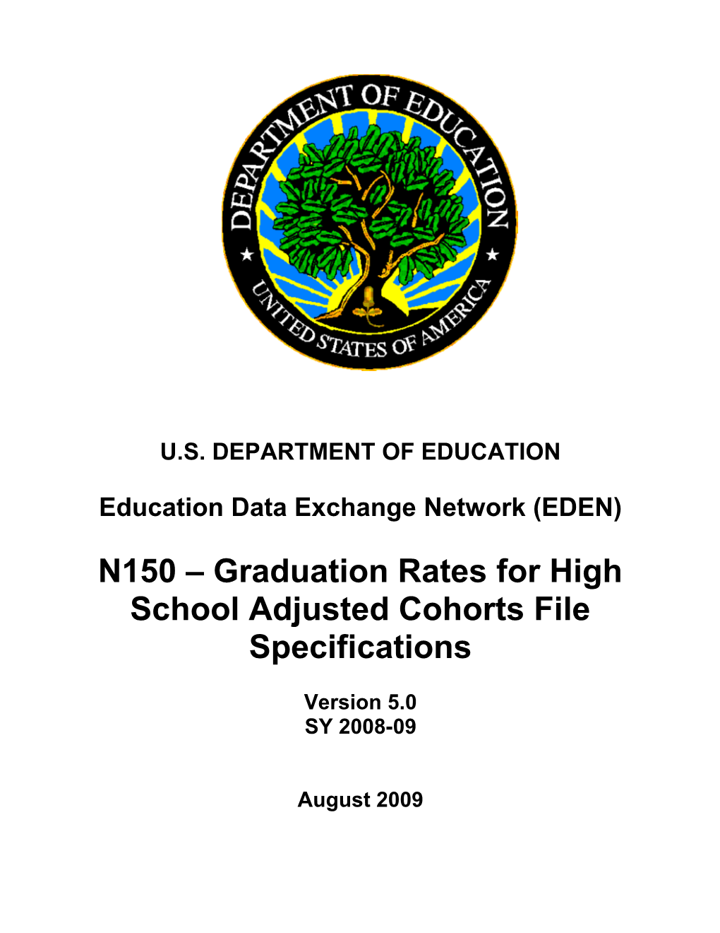 N150 Graduation Rates for High School Adjusted Cohorts File Specifications (MS Word)