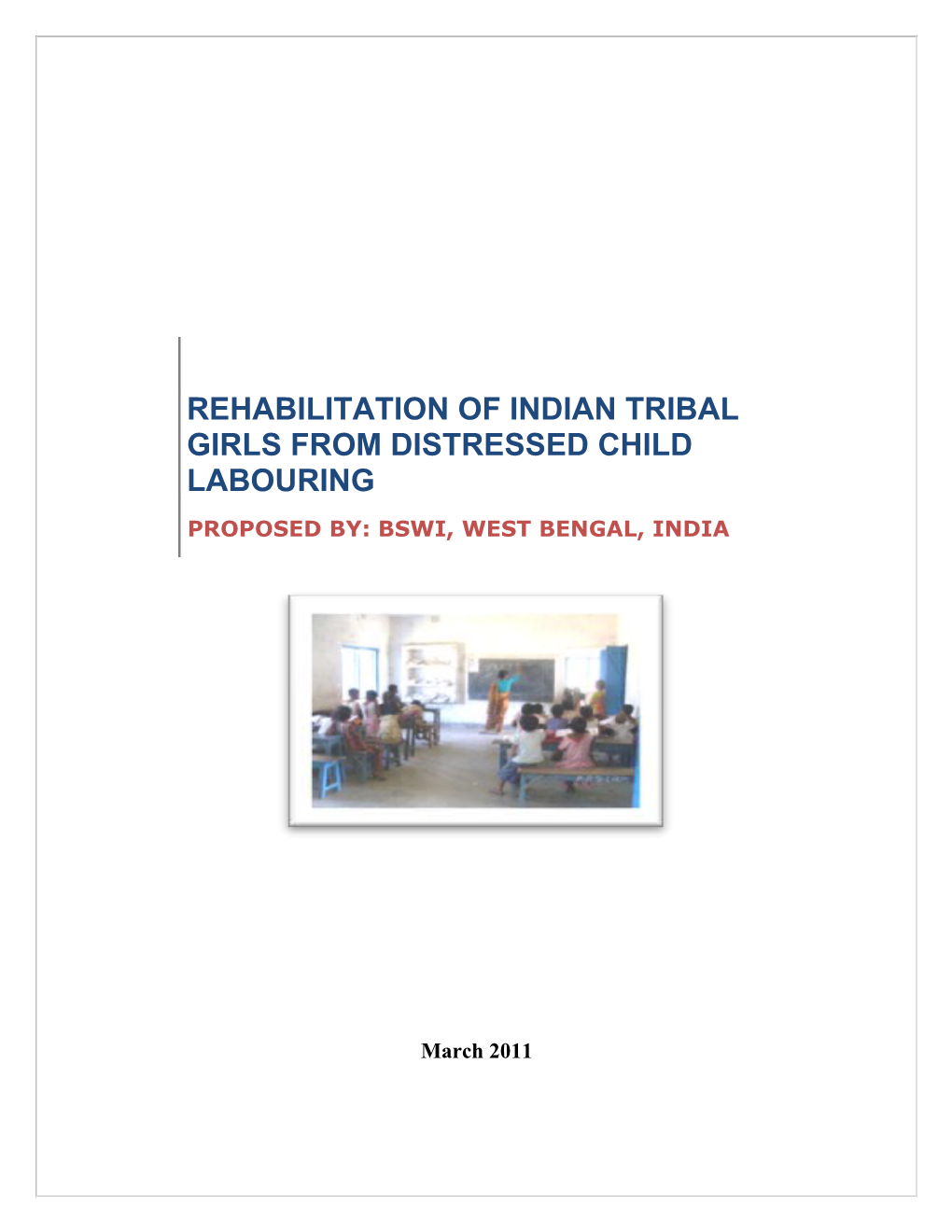 Rehabilitation of Indian Tribal Girls from Distressed Child Labouring
