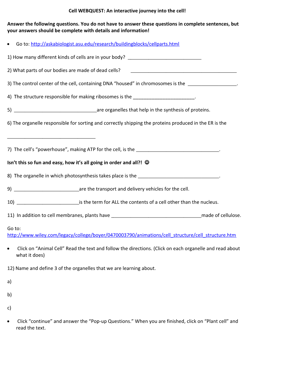 Name______Block______Date______Cell WEBQUEST: an Interactive Journey Into the Cell