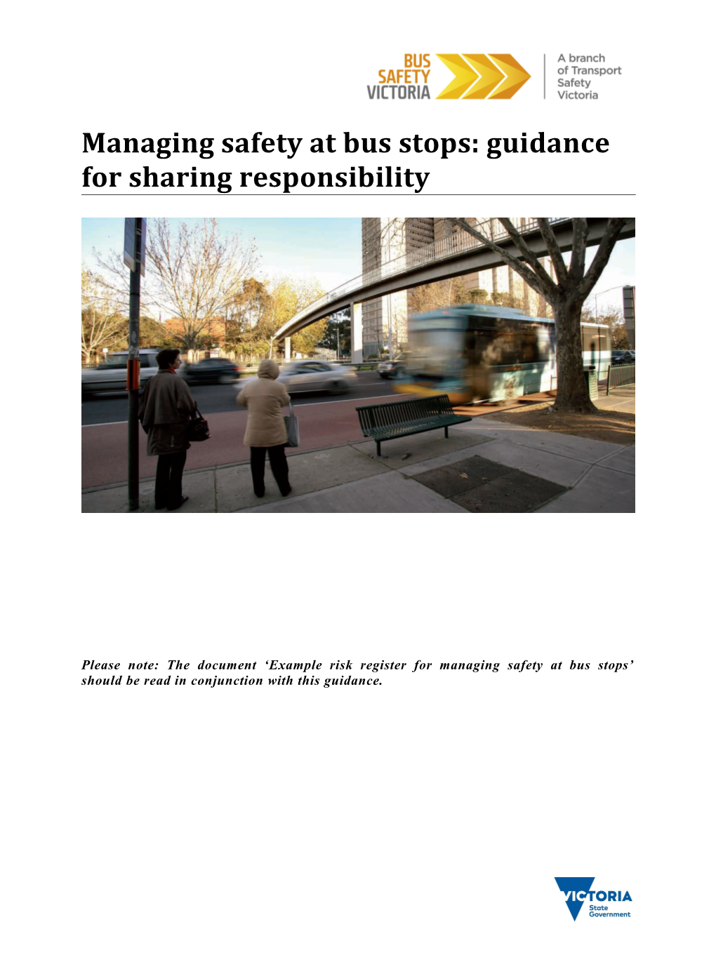 Managing Safety at Bus Stops: Guidance for Sharing Responsibility