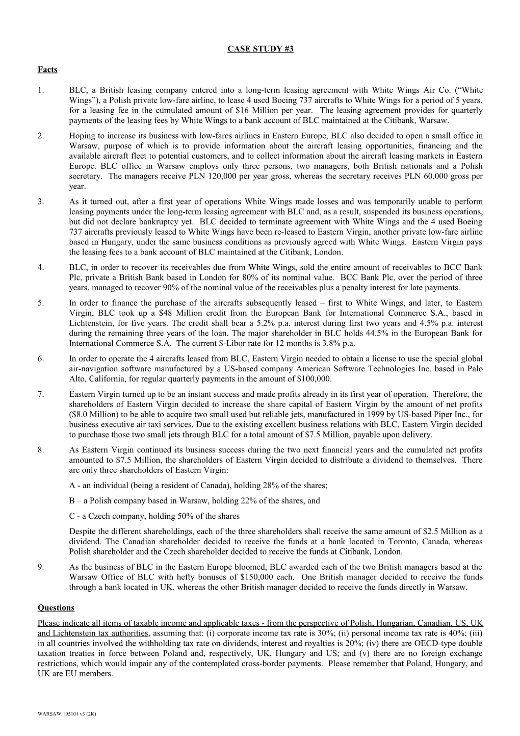 1.BLC, a British Leasing Company Entered Into a Long-Term Leasing Agreement with White