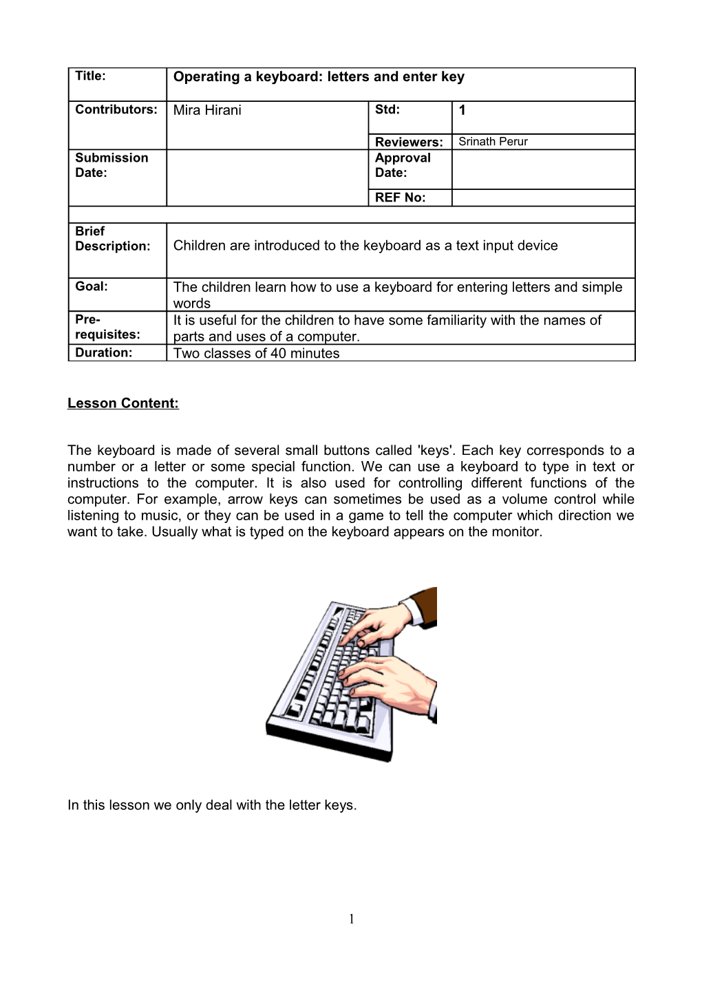 Operating a Keyboard: Letters and Enter Key