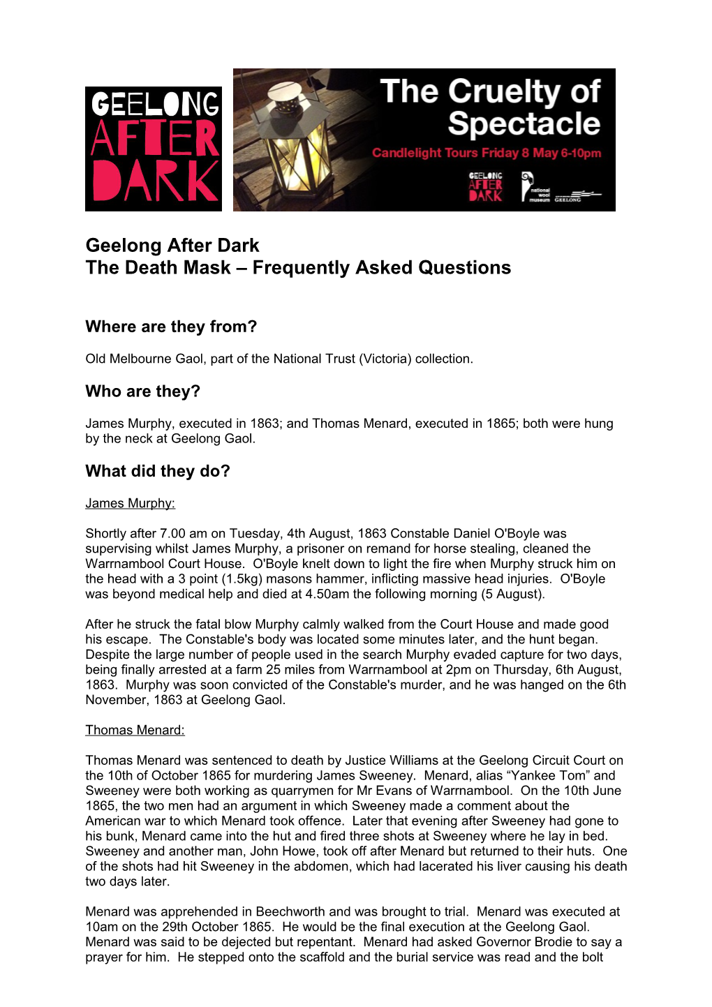 The Death Mask Frequently Asked Questions