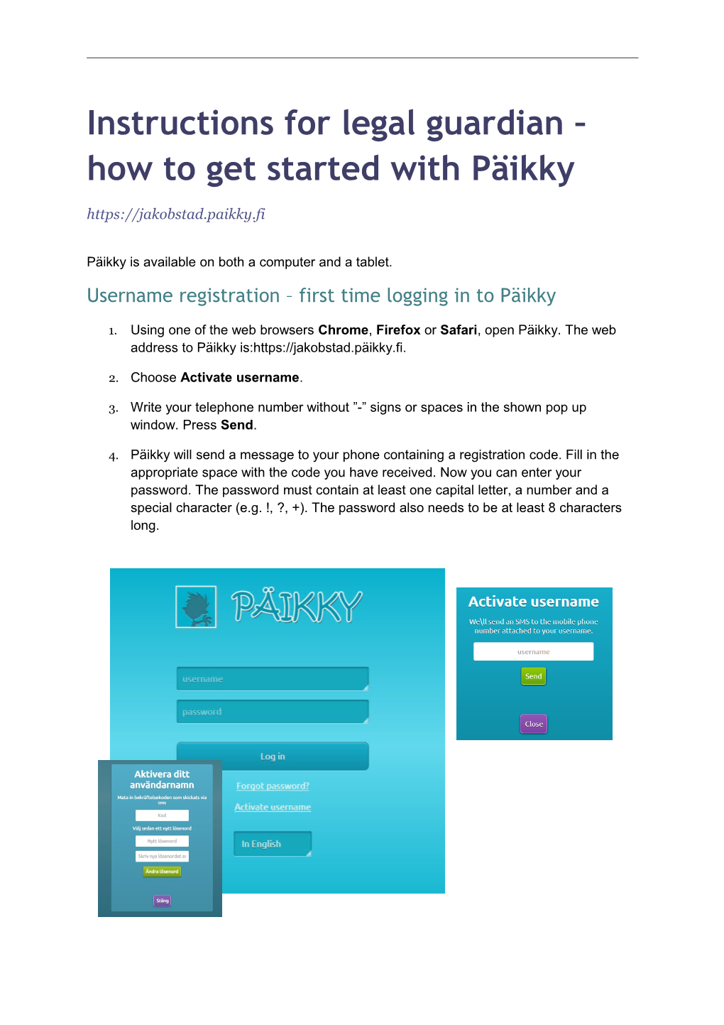 Instructions for Legal Guardian How to Get Started with Päikky