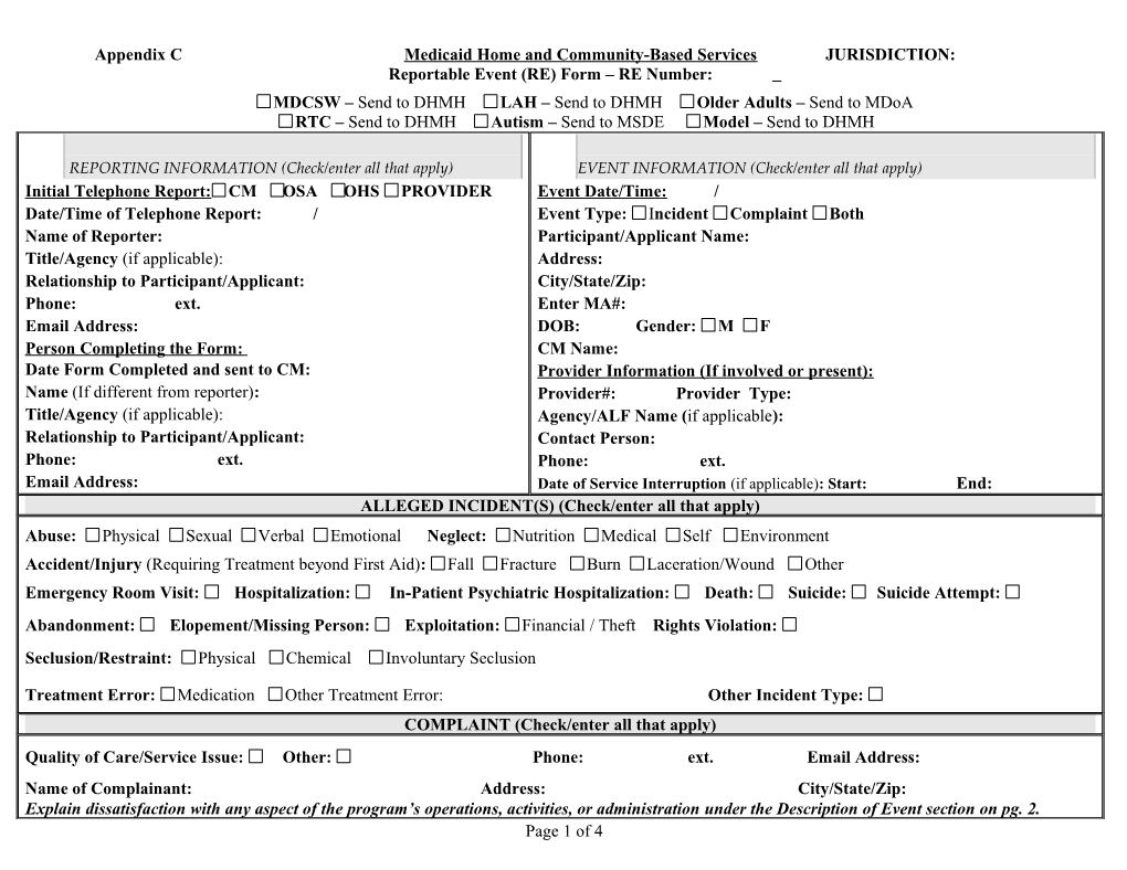 Appendix C Medicaid Home and Community-Based Services JURISDICTION: Reportable Event (RE) Form